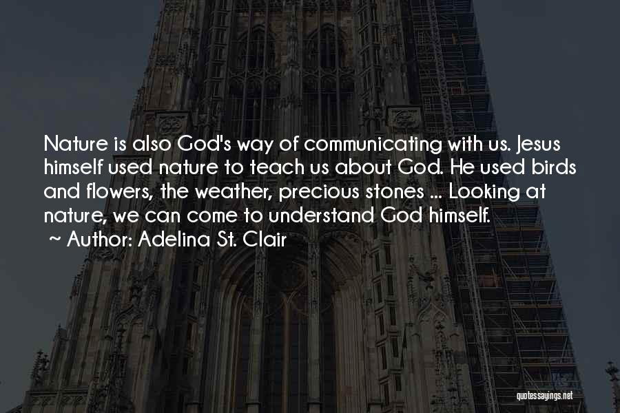 Nature And Spirituality Quotes By Adelina St. Clair