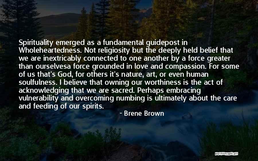 Nature And Spirituality Quotes By Brene Brown