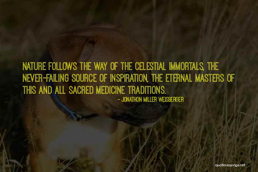 Nature And Spirituality Quotes By Jonathon Miller Weisberger