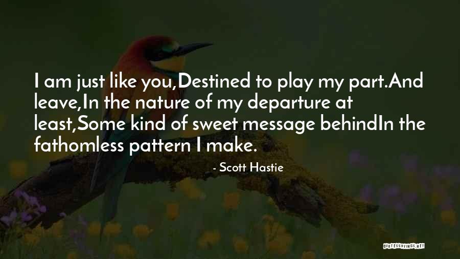 Nature And Spirituality Quotes By Scott Hastie