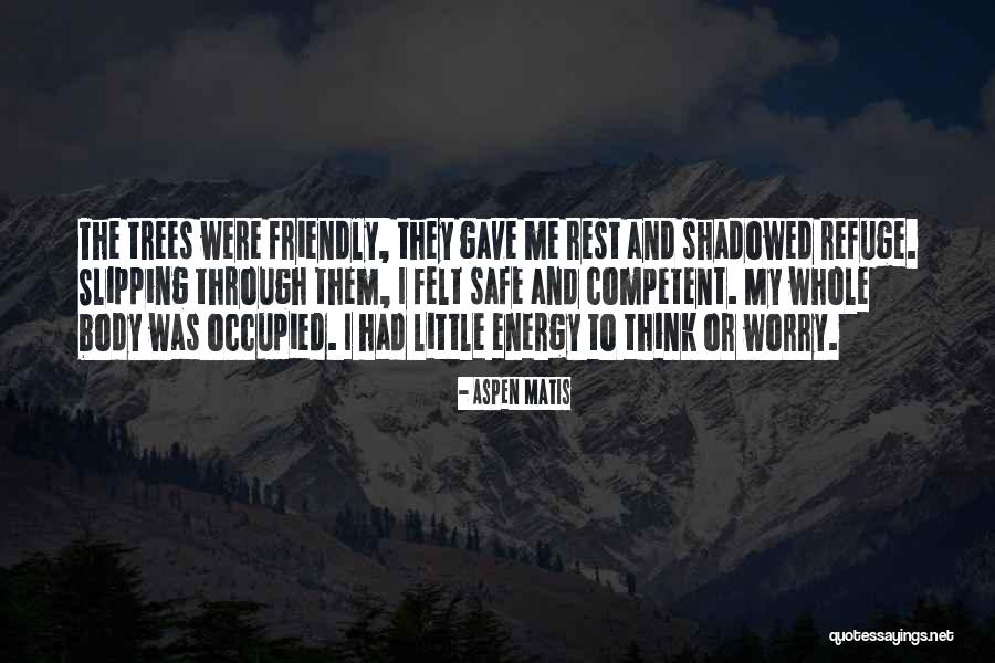 Nature And Travel Quotes By Aspen Matis Nature And Travel Quotes By Aspen Matis