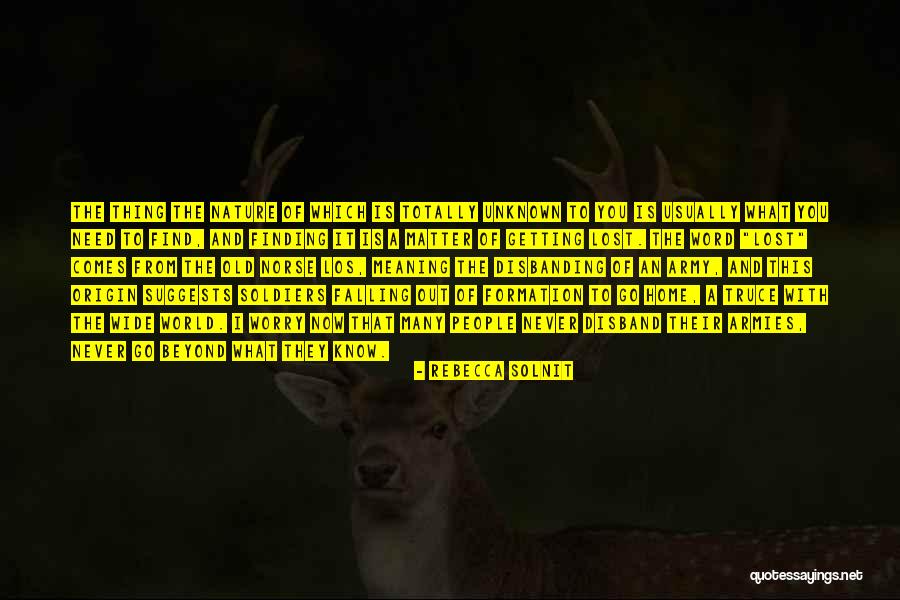 Nature And Travel Quotes By Rebecca Solnit Nature And Travel Quotes By Rebecca Solnit