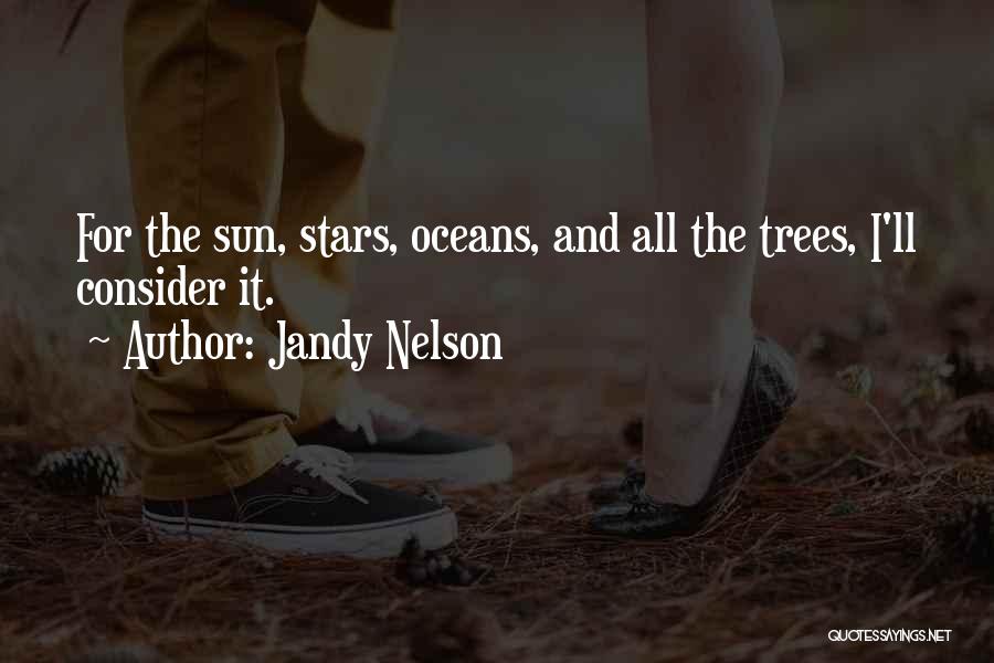 Nature And Trees Quotes By Jandy Nelson