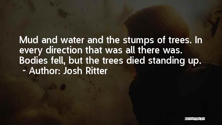 Nature And Trees Quotes By Josh Ritter