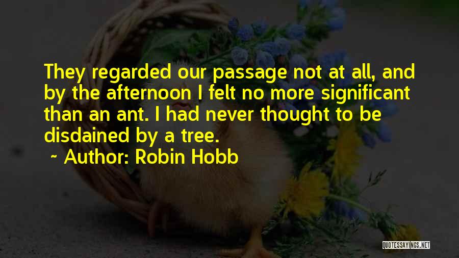 Nature And Trees Quotes By Robin Hobb