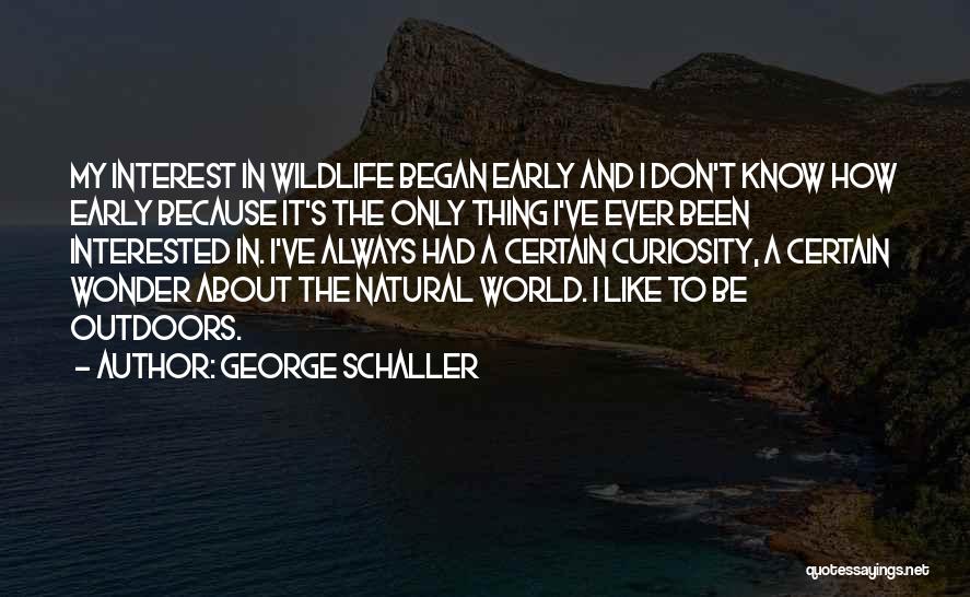 Nature And Wildlife Quotes By George Schaller
