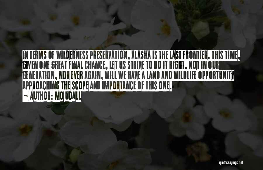 Nature And Wildlife Quotes By Mo Udall