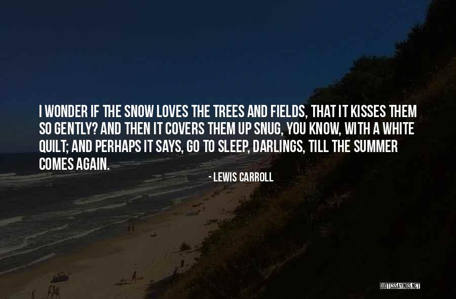 Nature And Winter Quotes By Lewis Carroll Nature And Winter Quotes By Lewis Carroll