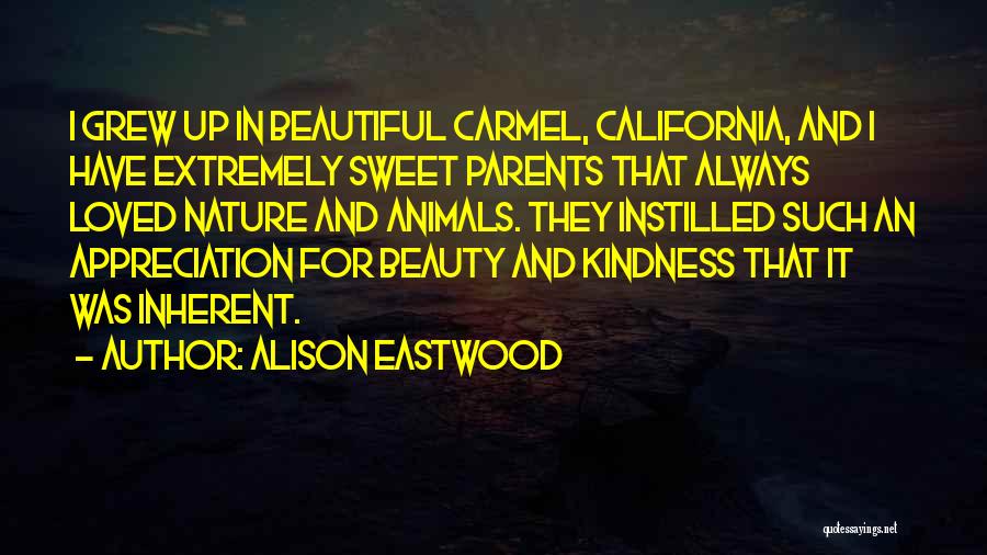 Nature Animals Quotes By Alison Eastwood