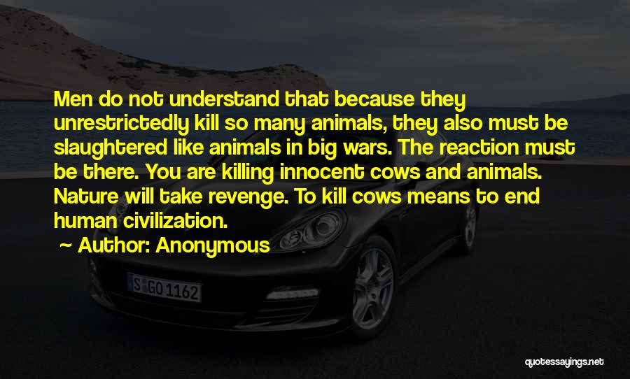 Nature Animals Quotes By Anonymous