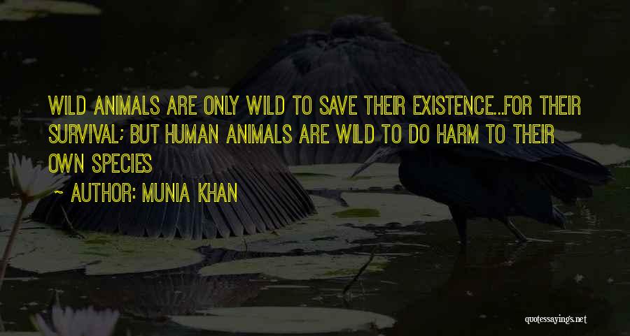 Nature Animals Quotes By Munia Khan