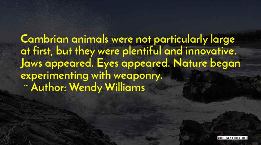 Nature Animals Quotes By Wendy Williams