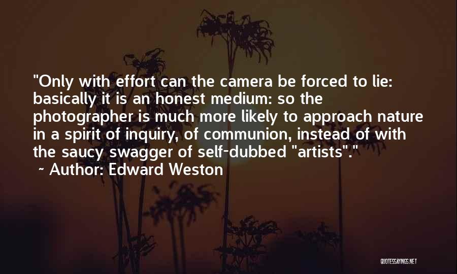 Nature Artist Quotes By Edward Weston