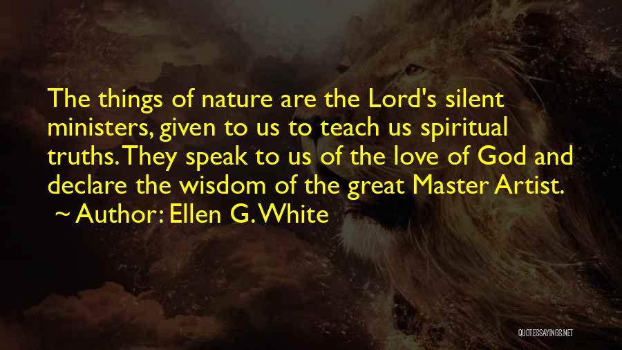 Nature Artist Quotes By Ellen G. White