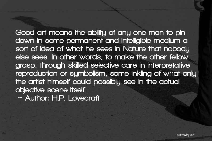 Nature Artist Quotes By H.P. Lovecraft