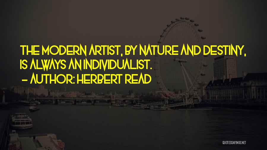 Nature Artist Quotes By Herbert Read