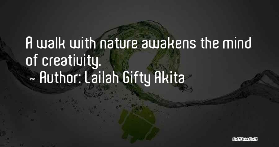 Nature Artist Quotes By Lailah Gifty Akita