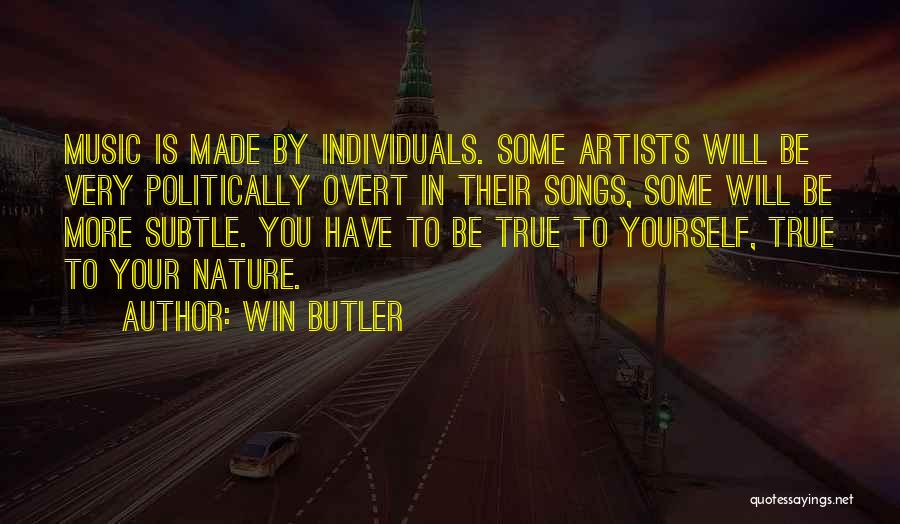 Nature Artist Quotes By Win Butler