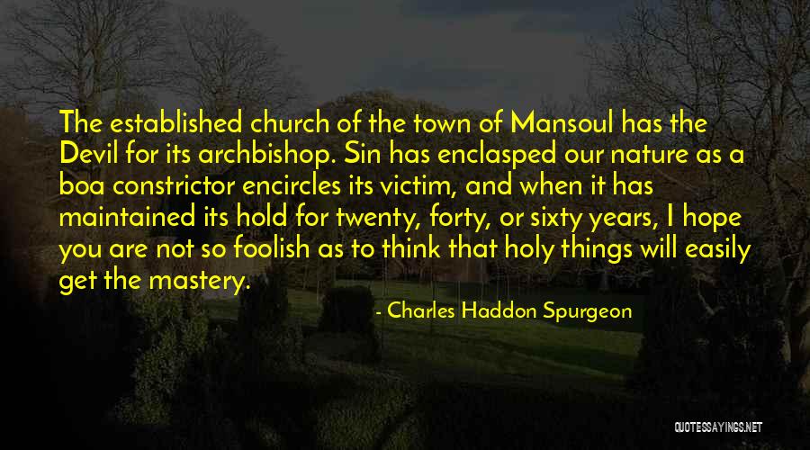 Nature As Church Quotes By Charles Haddon Spurgeon Nature As Church Quotes By Charles Haddon Spurgeon
