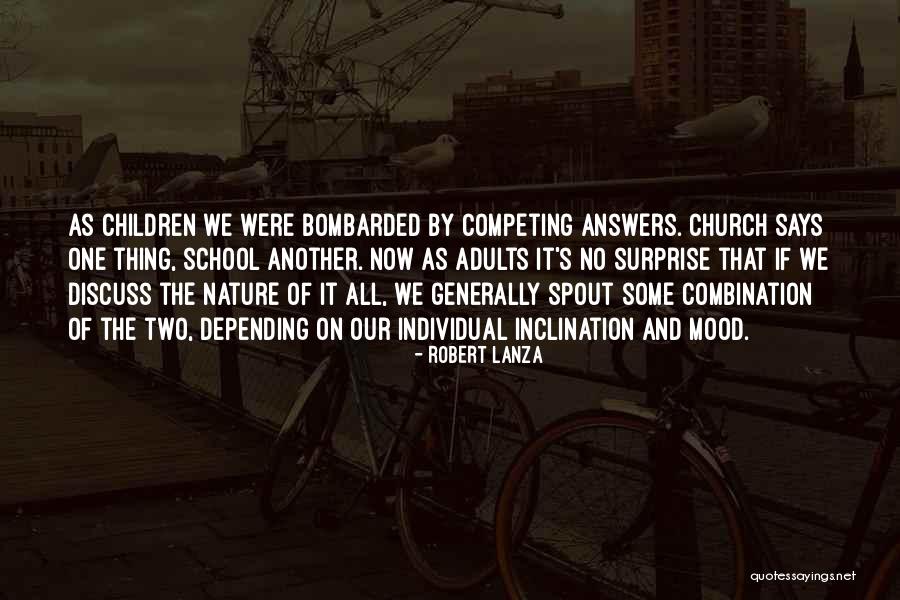 Nature As Church Quotes By Robert Lanza Nature As Church Quotes By Robert Lanza