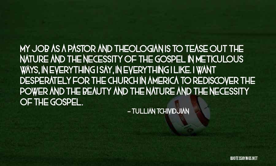 Nature As Church Quotes By Tullian Tchividjian Nature As Church Quotes By Tullian Tchividjian