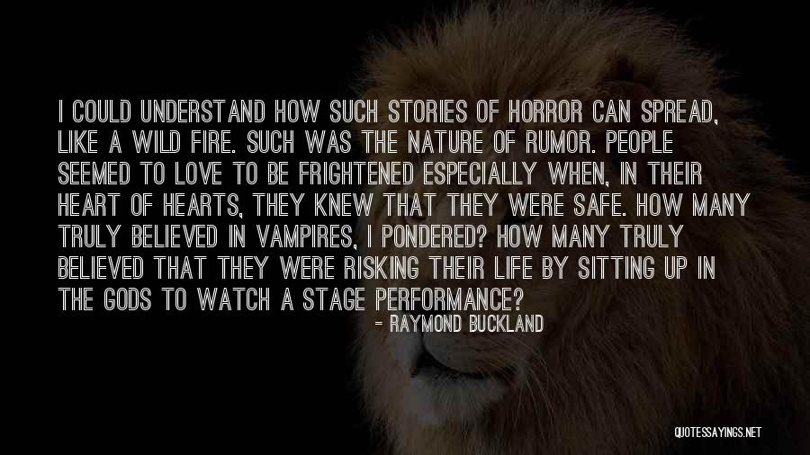 Nature As Gods Love Quotes By Raymond Buckland Nature As Gods Love Quotes By Raymond Buckland