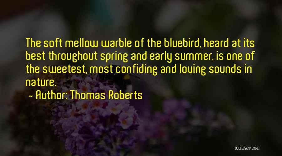 Nature At Its Best Quotes By Thomas Roberts