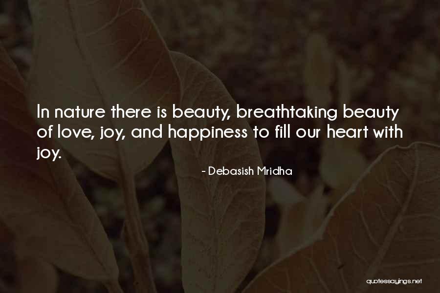 Nature Beauty And Happiness Quotes By Debasish Mridha
