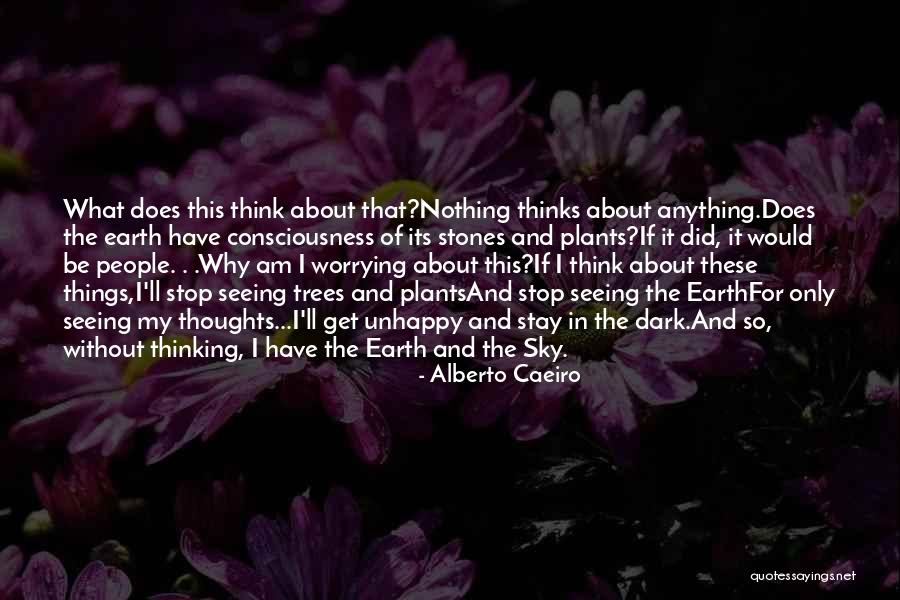 Nature Beauty And Life Quotes By Alberto Caeiro