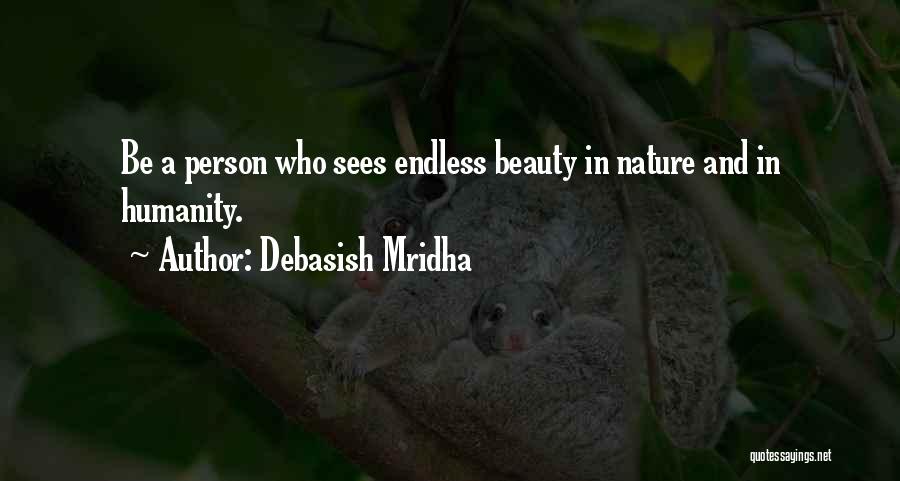 Nature Beauty And Life Quotes By Debasish Mridha