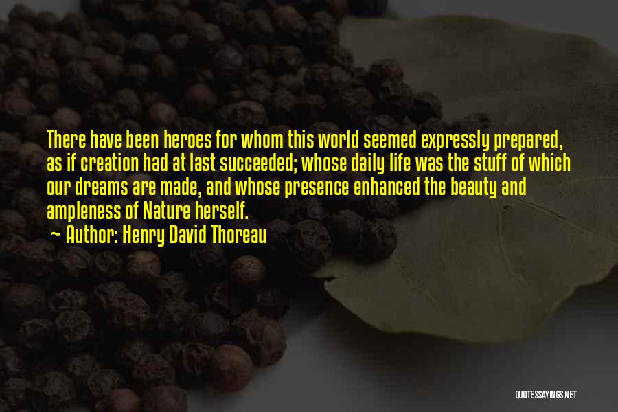 Nature Beauty And Life Quotes By Henry David Thoreau