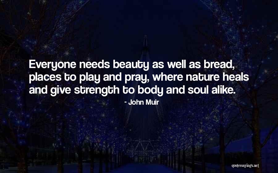 Nature Beauty And Life Quotes By John Muir