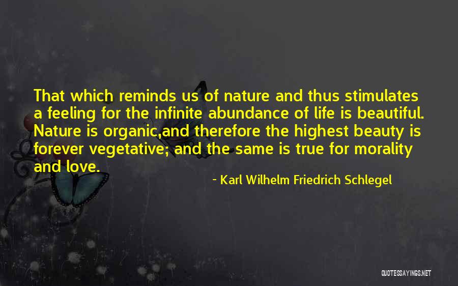 Nature Beauty And Life Quotes By Karl Wilhelm Friedrich Schlegel Nature Beauty And Life Quotes By Karl Wilhelm Friedrich Schlegel