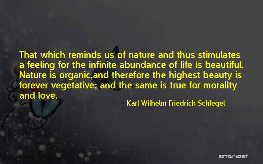 Nature Beauty And Life Quotes By Karl Wilhelm Friedrich Schlegel