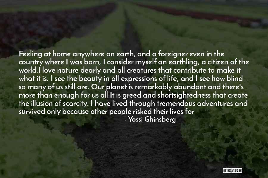 Nature Beauty And Life Quotes By Yossi Ghinsberg Nature Beauty And Life Quotes By Yossi Ghinsberg