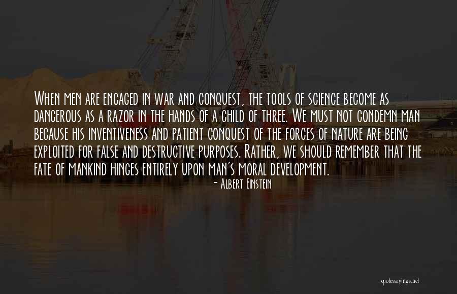 Nature Being Dangerous Quotes By Albert Einstein Nature Being Dangerous Quotes By Albert Einstein
