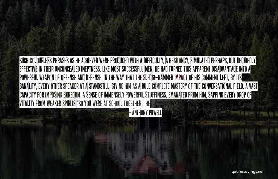 Nature Being Dangerous Quotes By Anthony Powell Nature Being Dangerous Quotes By Anthony Powell