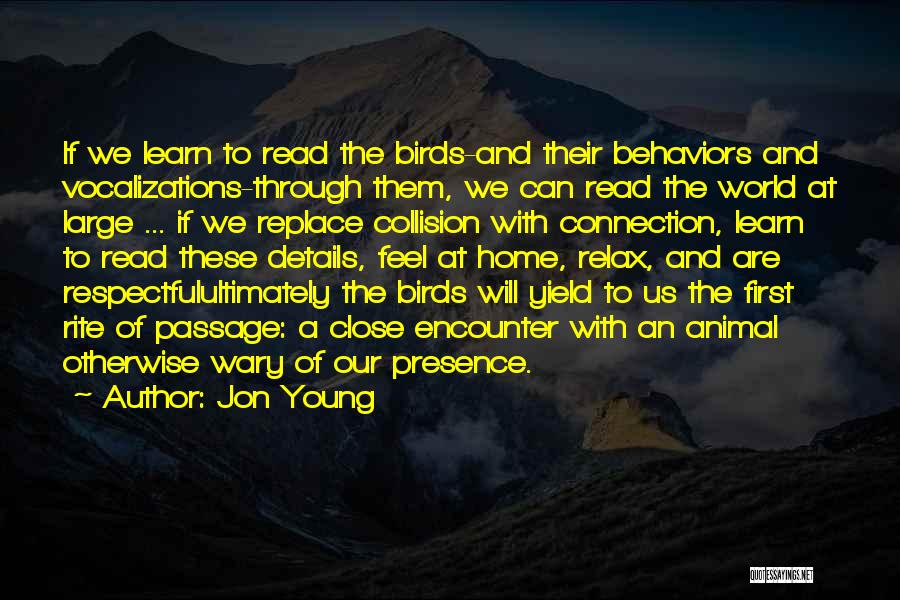 Nature Birds Quotes By Jon Young