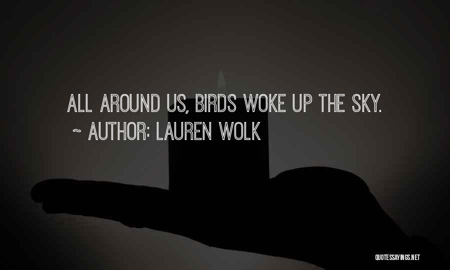 Nature Birds Quotes By Lauren Wolk