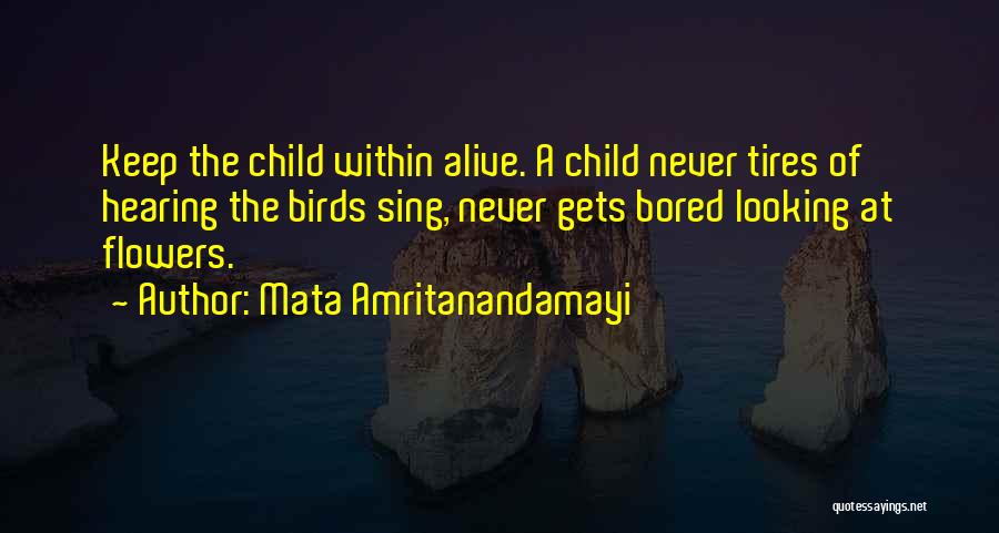 Nature Birds Quotes By Mata Amritanandamayi