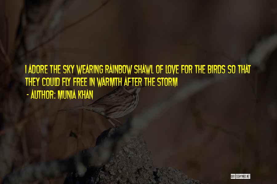 Nature Birds Quotes By Munia Khan