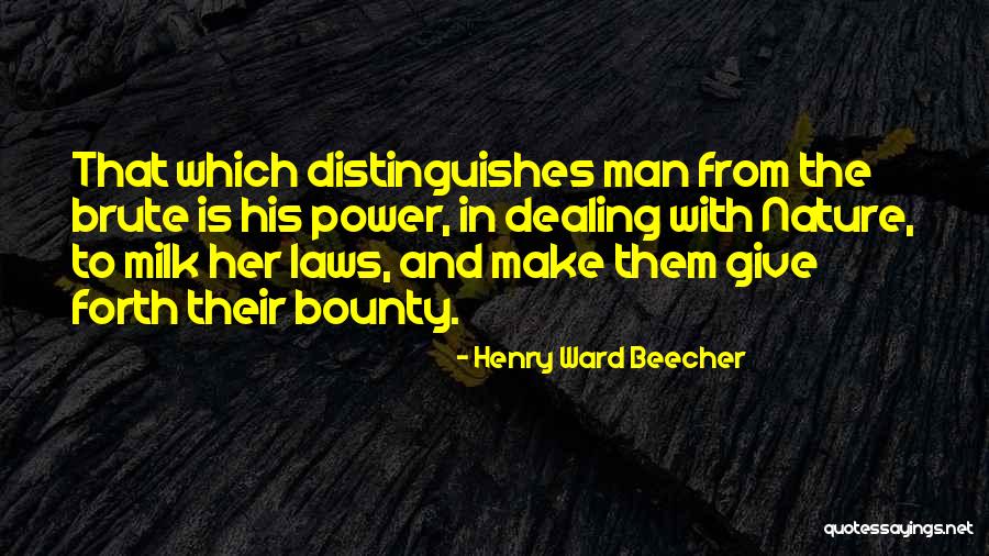 Nature Bounty Quotes By Henry Ward Beecher Nature Bounty Quotes By Henry Ward Beecher