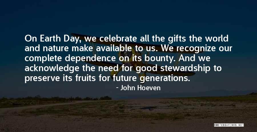 Nature Bounty Quotes By John Hoeven Nature Bounty Quotes By John Hoeven