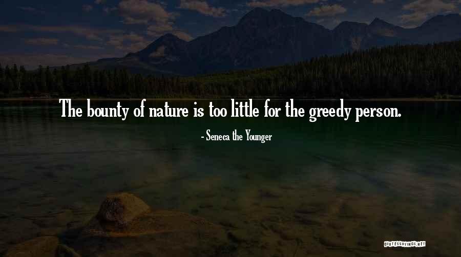 Nature Bounty Quotes By Seneca The Younger Nature Bounty Quotes By Seneca The Younger
