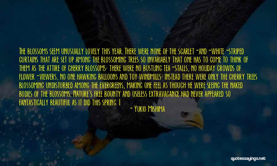 Nature Bounty Quotes By Yukio Mishima Nature Bounty Quotes By Yukio Mishima