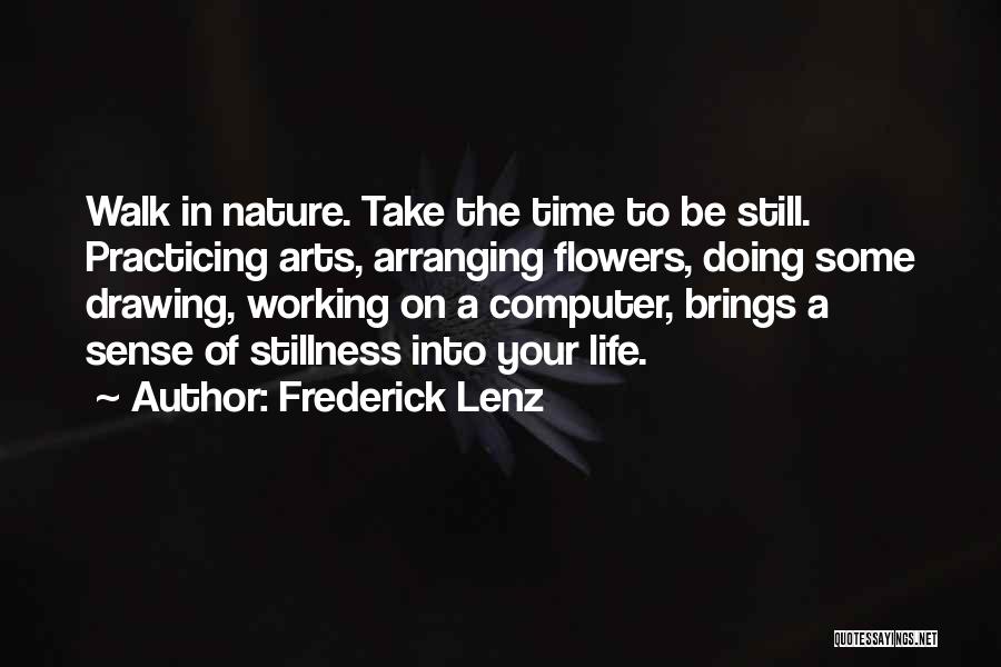 Nature Brings Happiness Quotes By Frederick Lenz