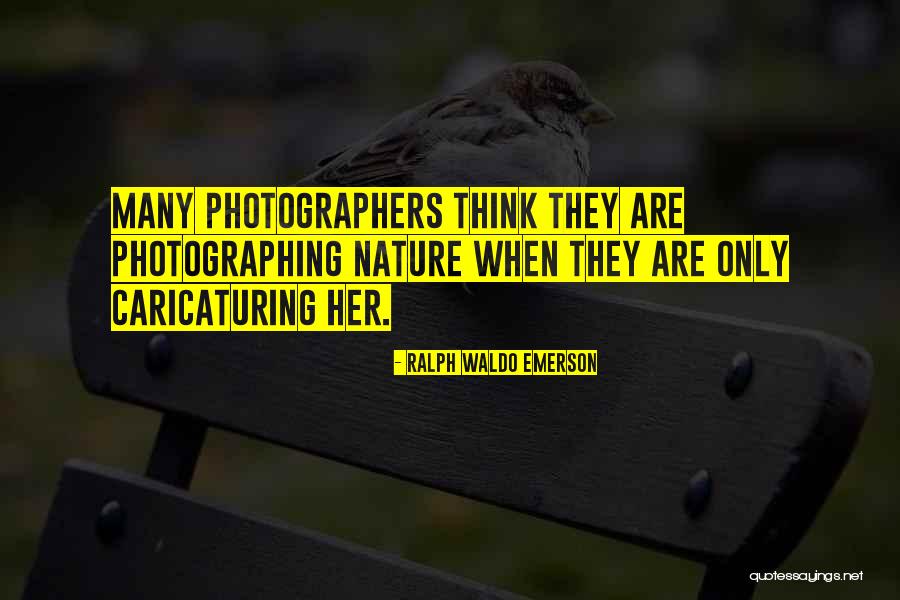 Nature By Photographers Quotes By Ralph Waldo Emerson