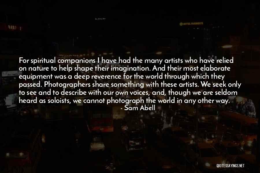 Nature By Photographers Quotes By Sam Abell Nature By Photographers Quotes By Sam Abell