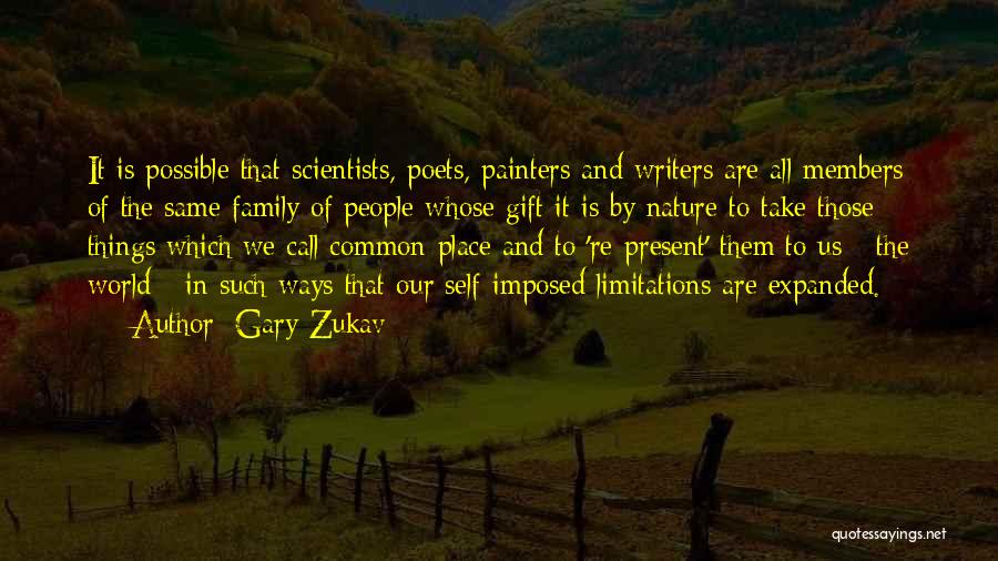 Nature By Poets Quotes By Gary Zukav