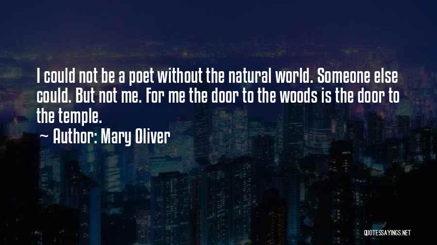Nature By Poets Quotes By Mary Oliver